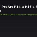 ASUS ProArt P14 a P16 s NVIDIA RTX Spark – cena a vyplatí se