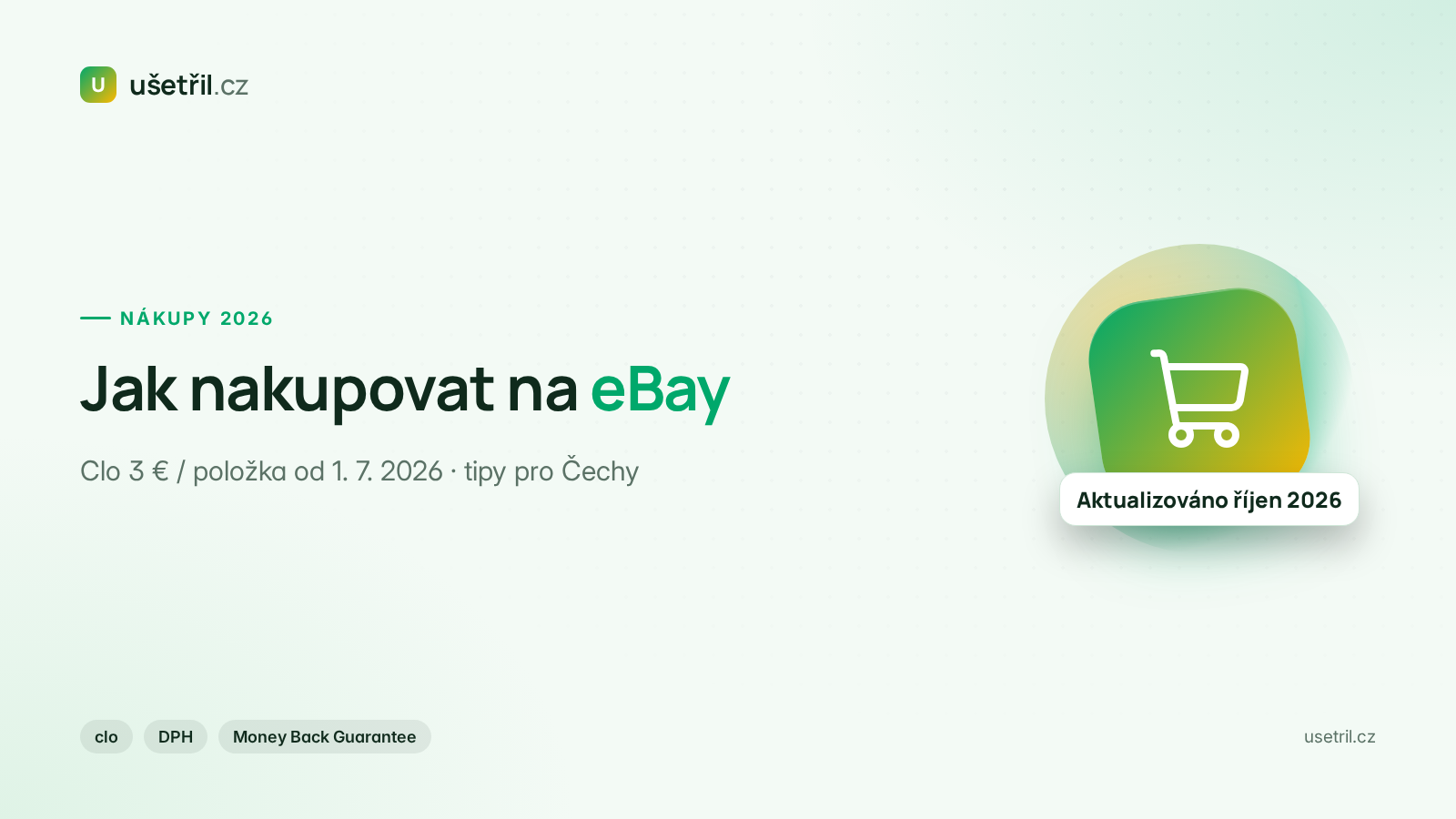 Jak nakupovat na eBay 2026: bezpečný nákup, clo 3 EUR a tipy pro Čechy