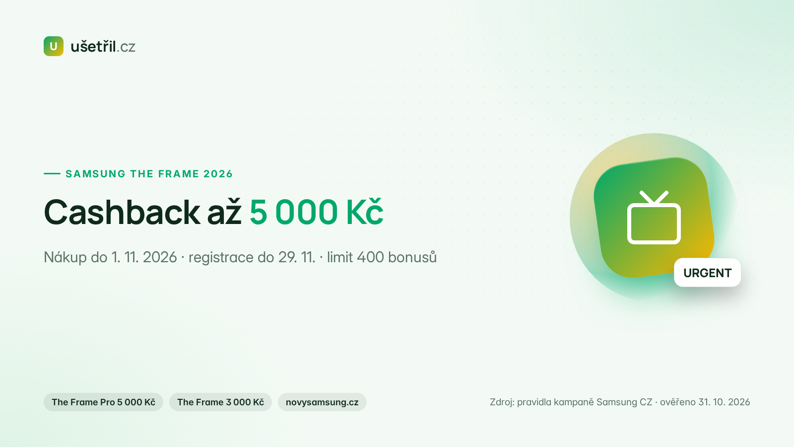 Samsung The Frame cashback 2026 – až 5 000 Kč zpět při nákupu do 1. 11.